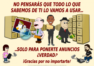 No pensarás que todo lo que sabemos de ti lo vamos a usar...